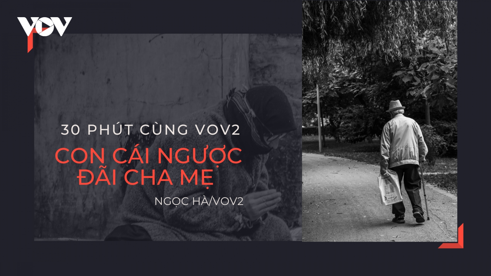 Con cái ngược đãi cha mẹ - khi chữ hiếu bị xem nhẹ