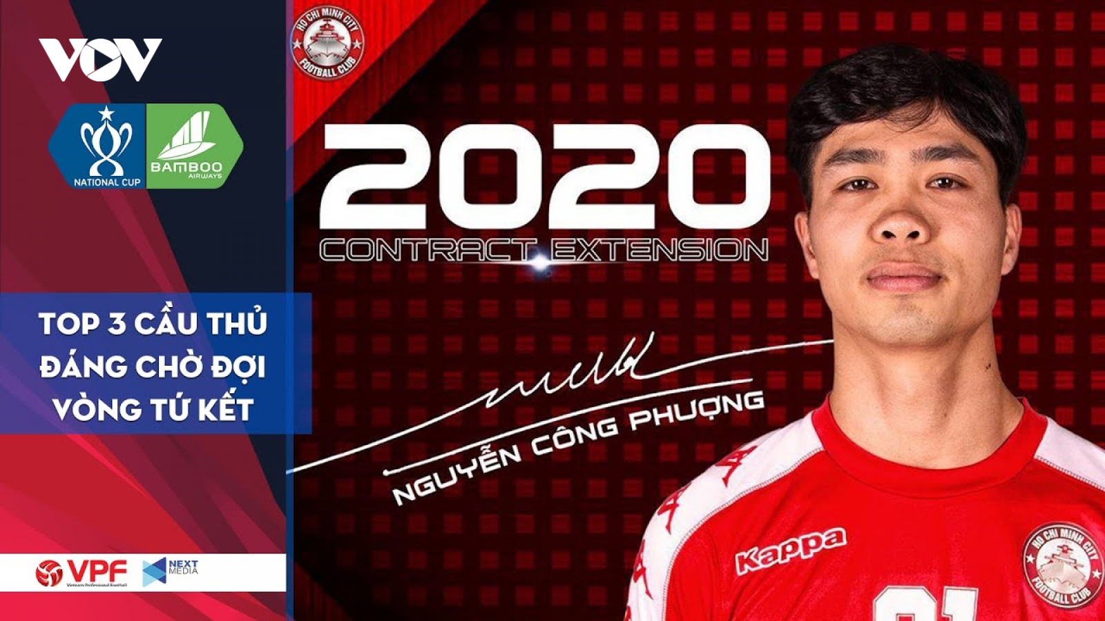 Công Phượng và top 3 cầu thủ đáng xem nhất tứ kết Cúp Quốc gia 2020