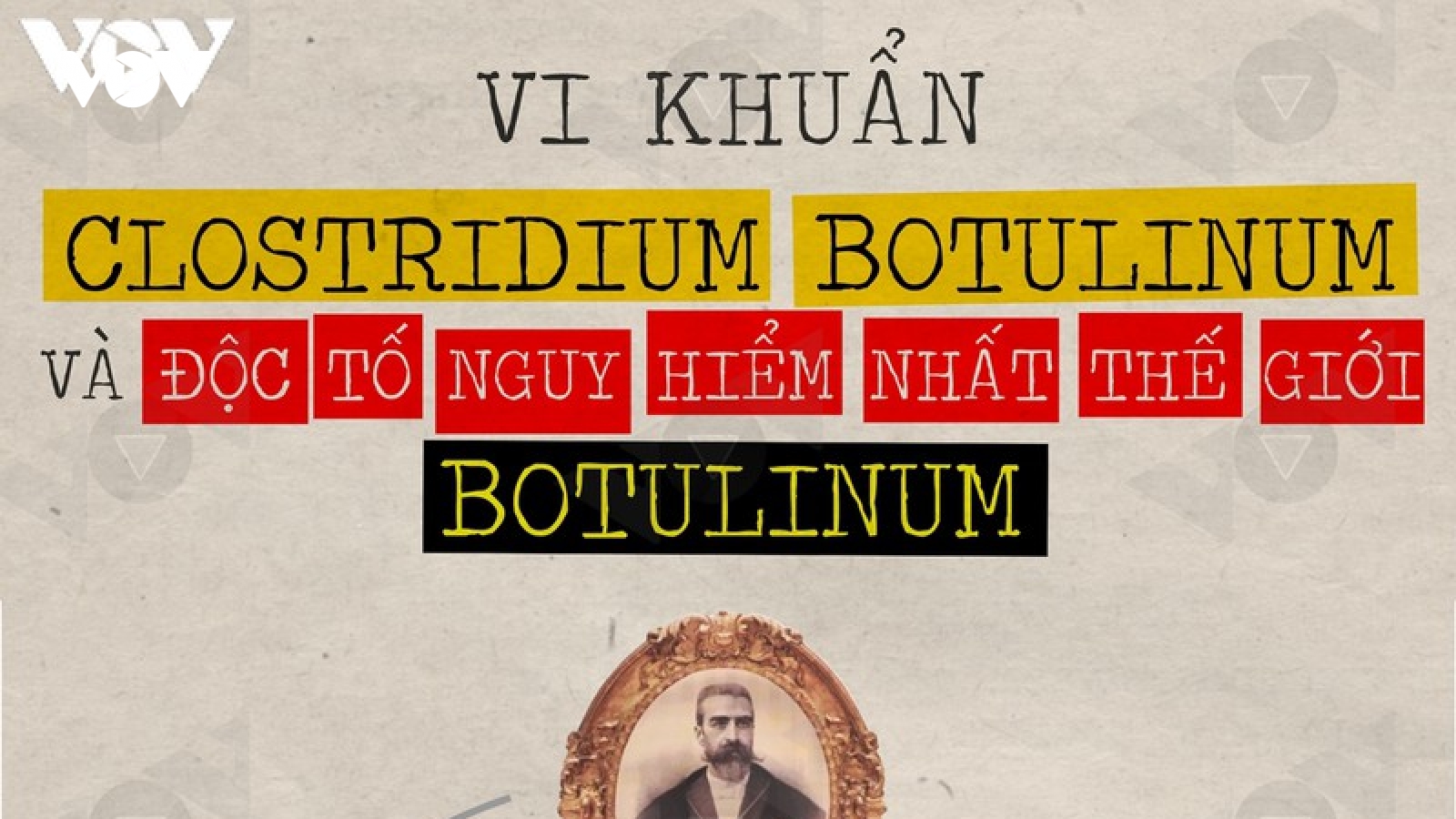 Tìm hiểu độc tố Botulinum nguy hiểm nhất thế giới có trong Pate Minh chay