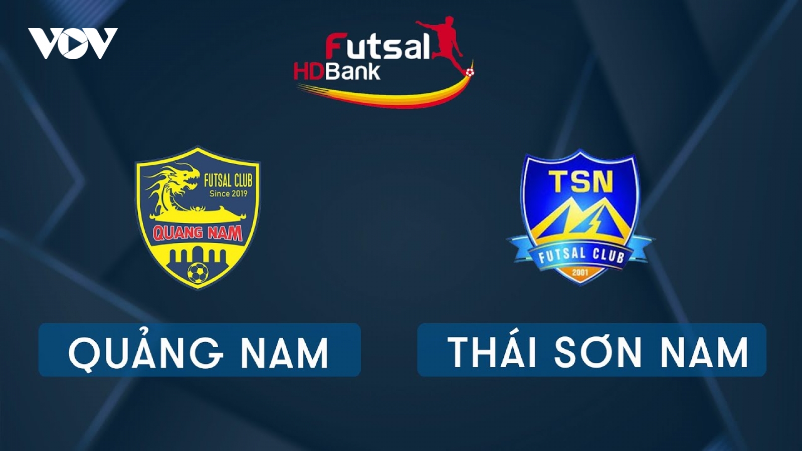 Xem trực tiếp Quảng Nam vs Thái Sơn Nam tại Giải Futsal HDBank 2020
