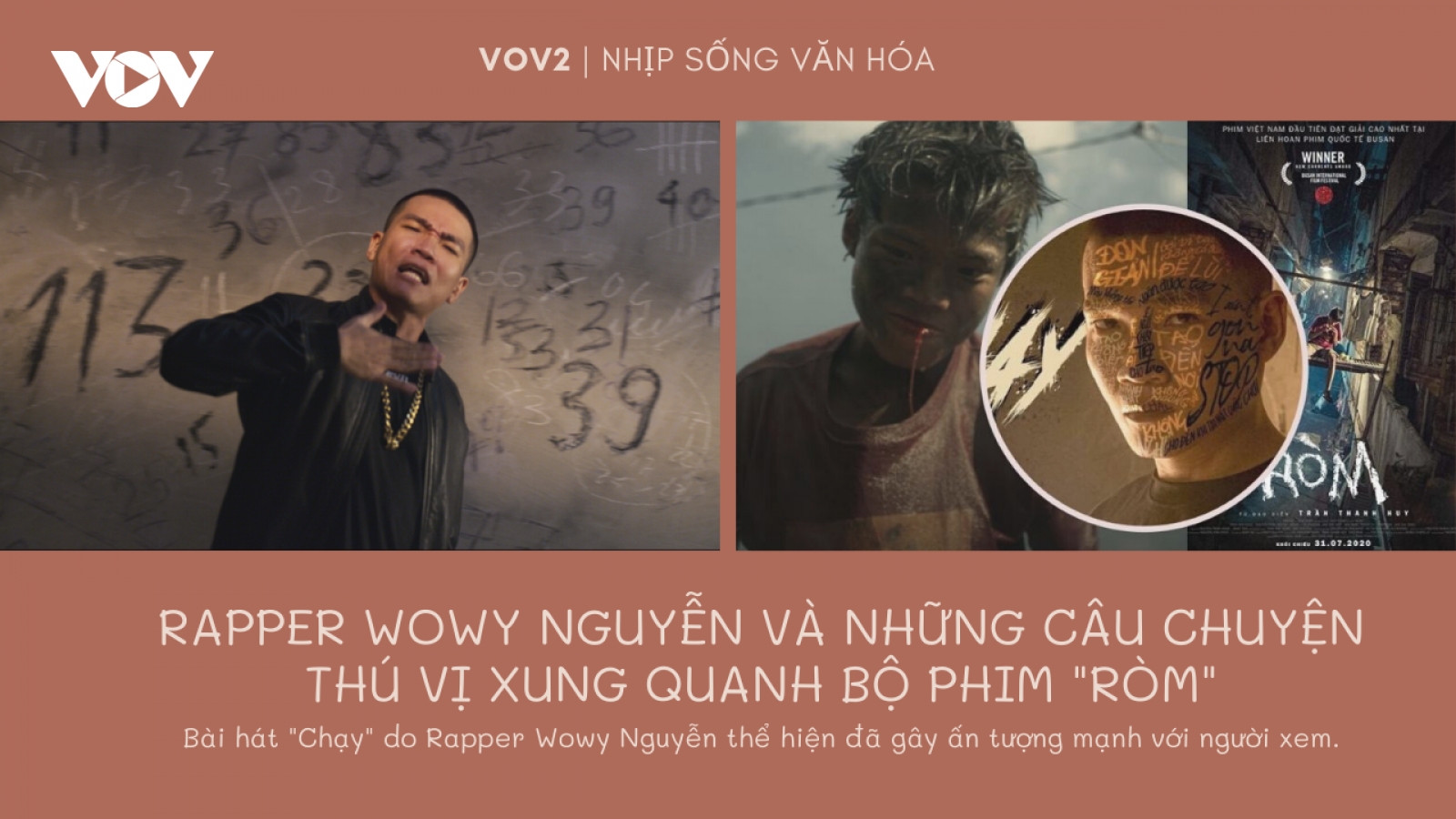 Rapper Wowy Nguyễn và những câu chuyện thú vị xung quanh bộ phim "Ròm"