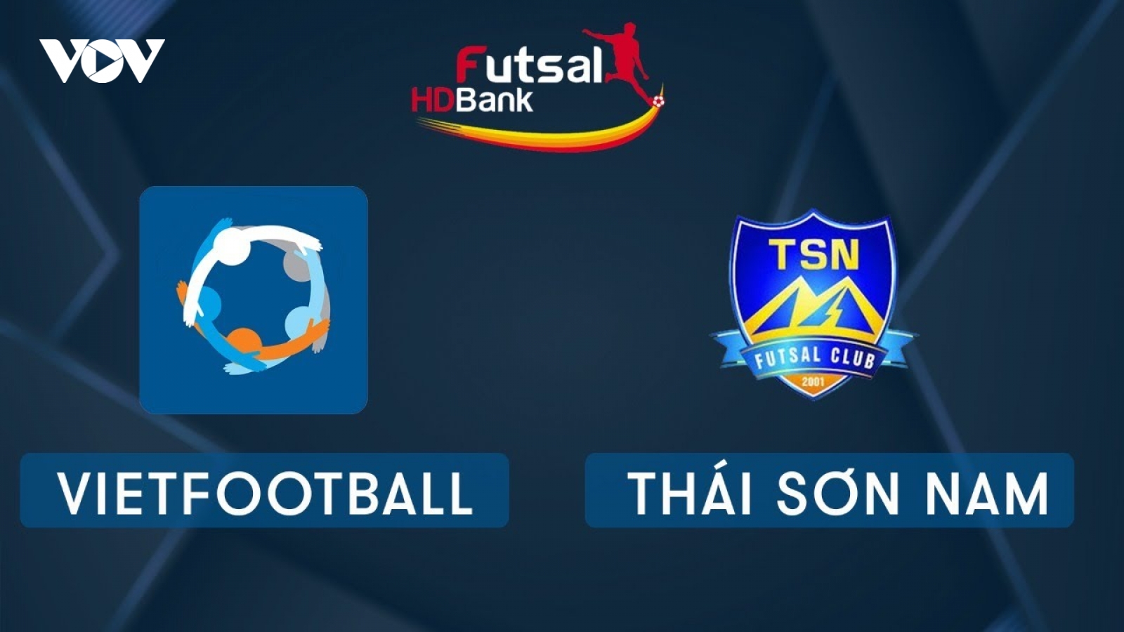Xem trực tiếp Futsal HDBank VĐQG 2020: Vietfootball - Thái Sơn Nam