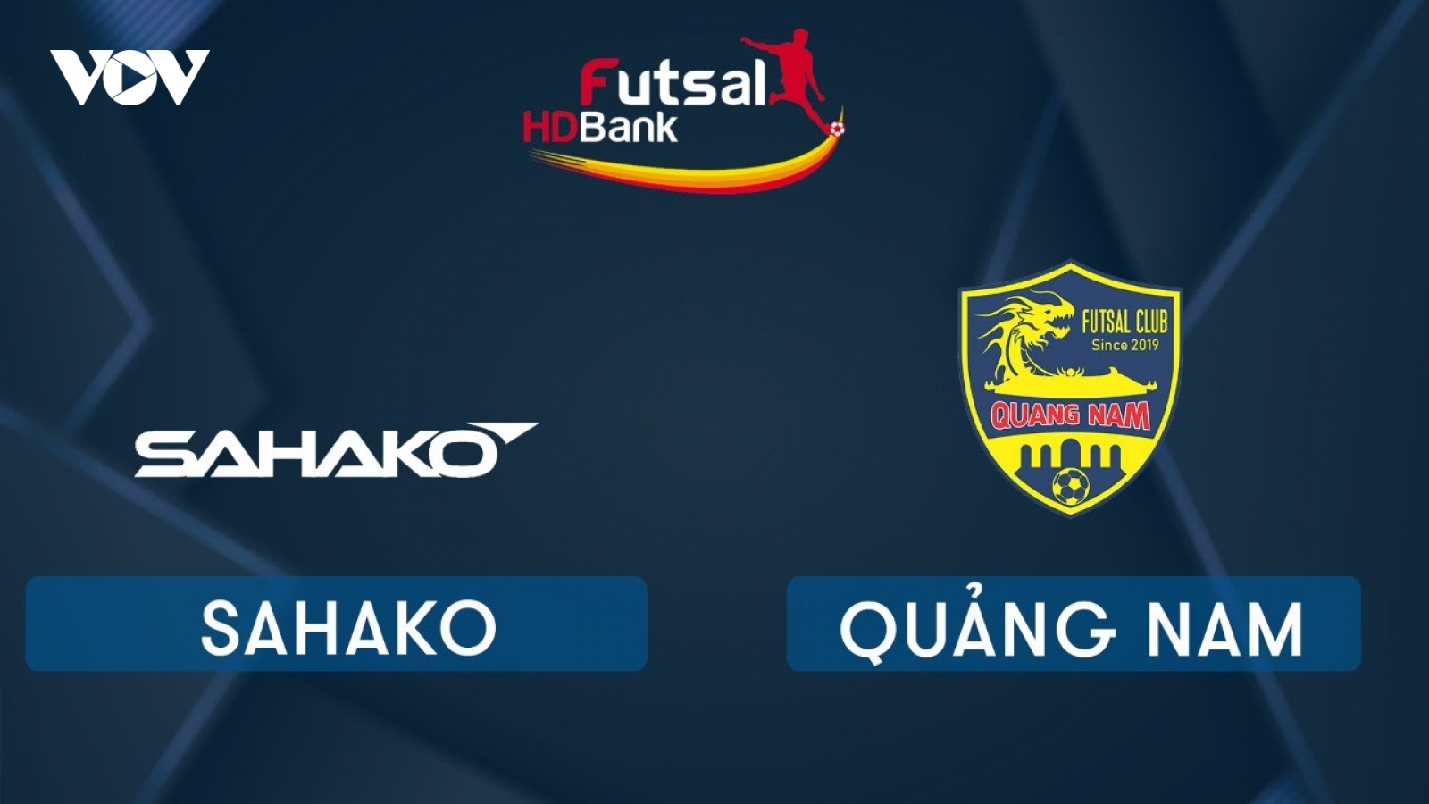 Xem trực tiếp Futsal HDBank VĐQG 2020: Quảng Nam - Sahako