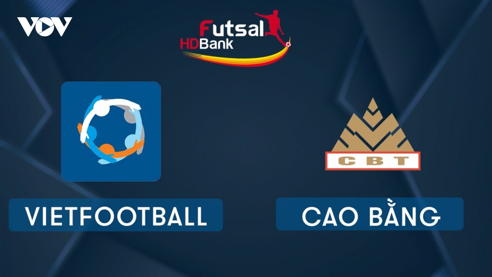 Xem trực tiếp Futsal HDBank VĐQG 2020: Cao Bằng - Vietfootball