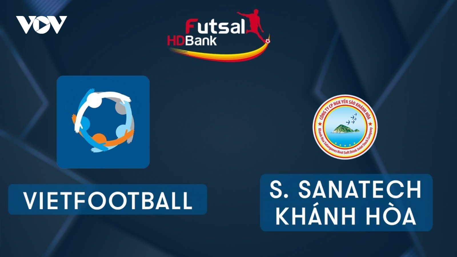 Xem trực tiếp Futsal HDBank VĐQG 2020: Vietfootball - Sanatech Khánh Hòa
