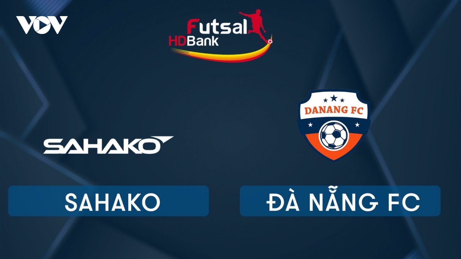 Xem trực tiếp Futsal HDBank VĐQG 2020: Sahako - Đà Nẵng
