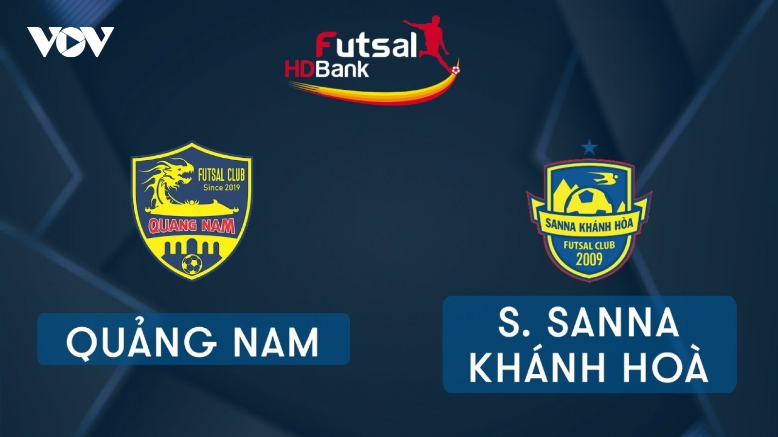 Xem trực tiếp Futsal HDBank VĐQG 2020: Quảng Nam - Sanna Khánh Hòa