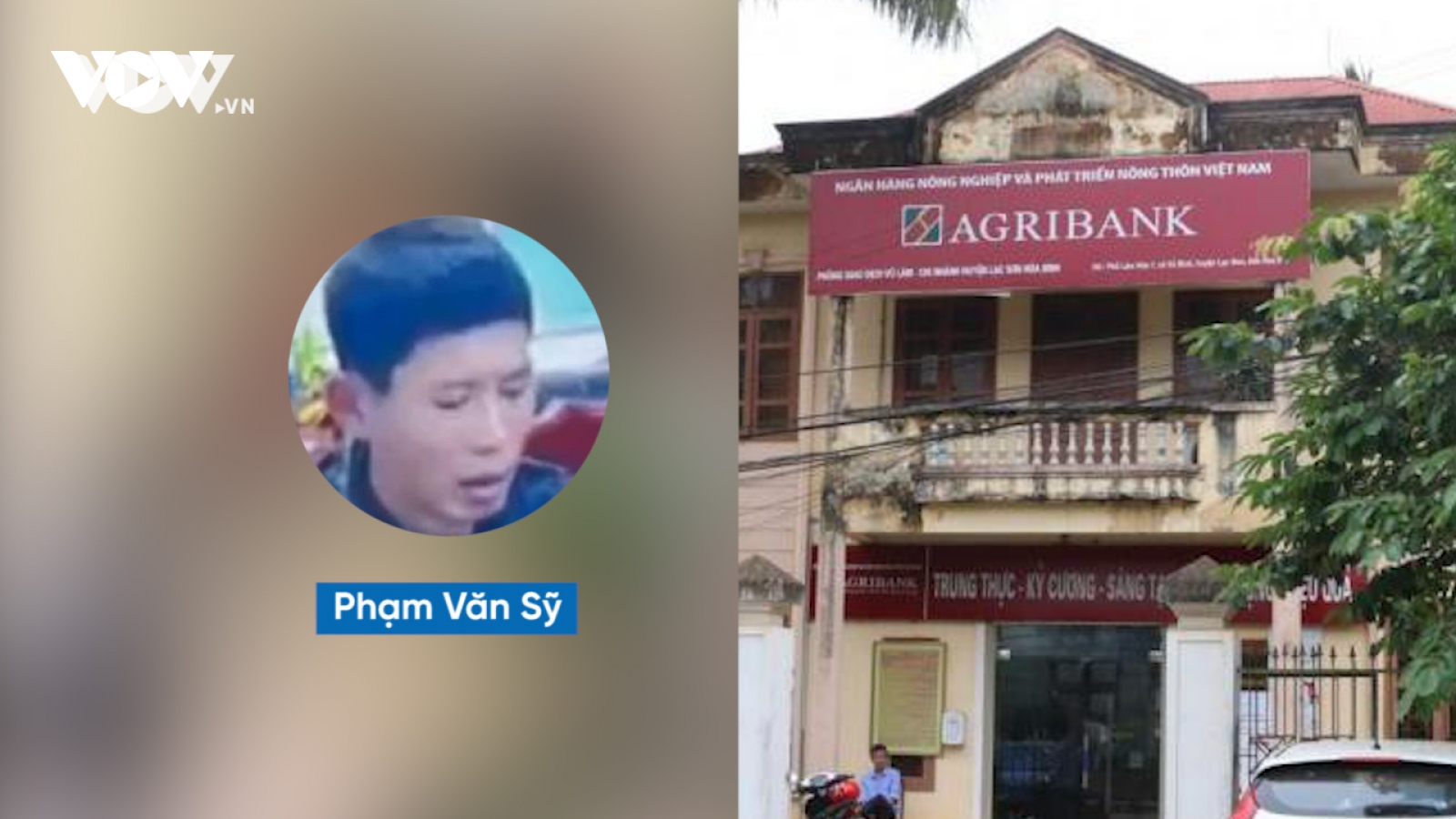 Nghi phạm cướp hơn 200 triệu đồng tại ngân hàng Agribank đã bị bắt