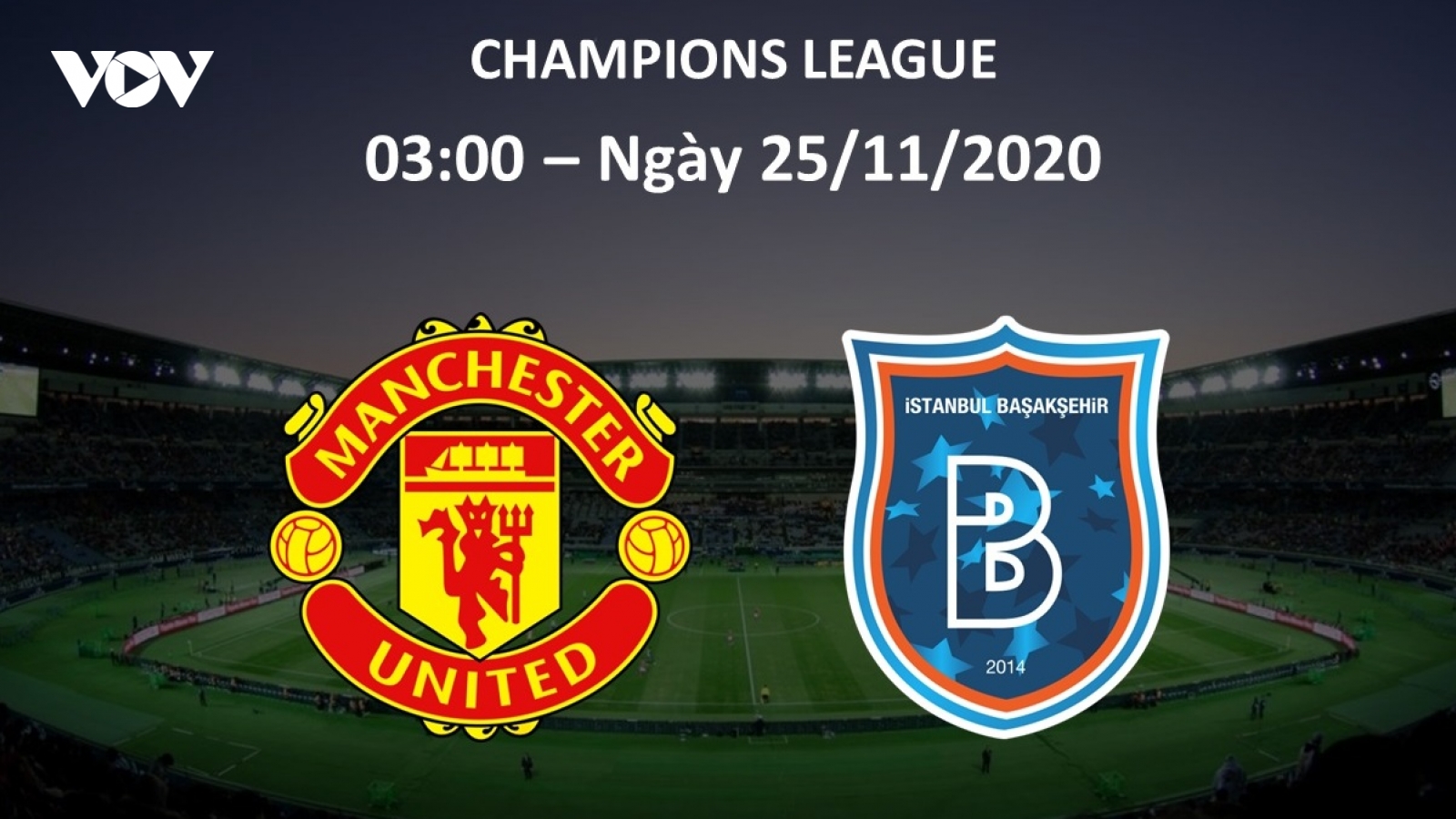 MU - Istanbul Başakşehir: Đòi lại món nợ?