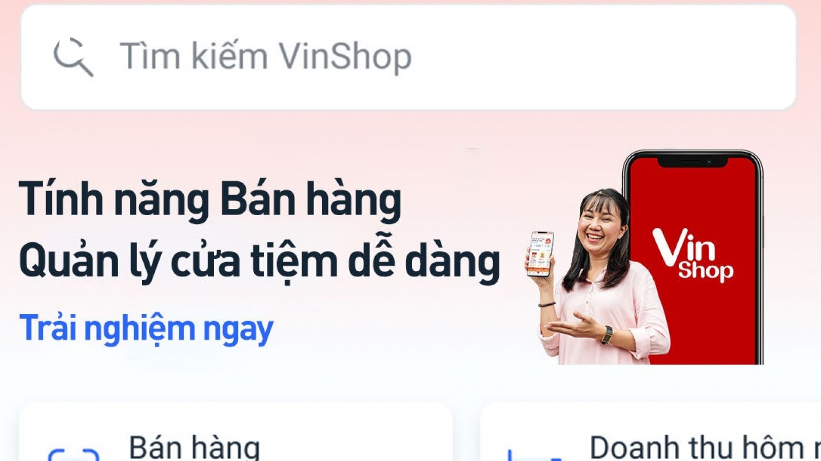 VinShop sắp tung thêm “vũ khí chiến lược” hỗ trợ đắc lực cho các chủ tiệm tạp hoá