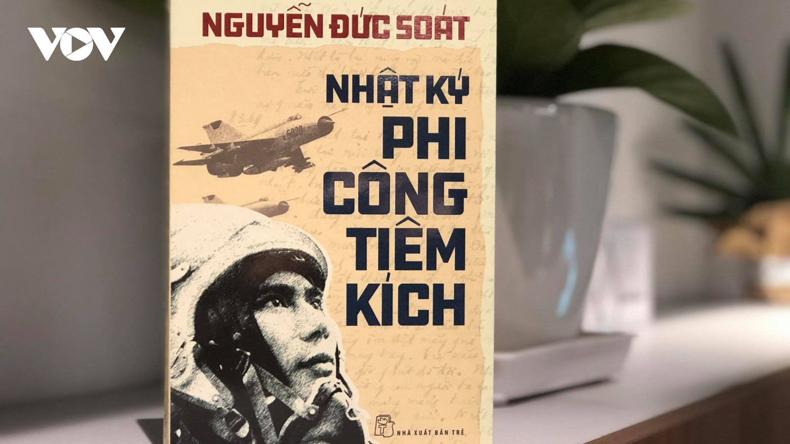 “Nhật ký phi công tiêm kích” – một cuốn sách nên đọc