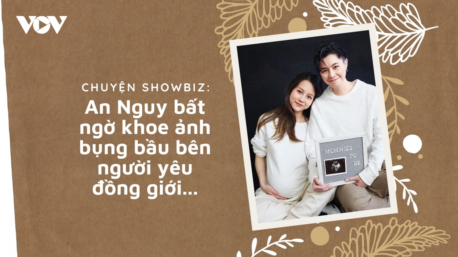 Chuyện showbiz: An Nguy bất ngờ khoe ảnh bụng bầu bên người yêu đồng giới