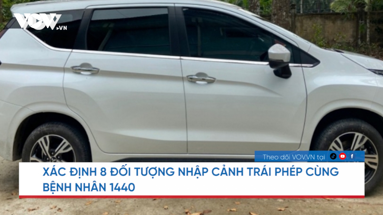 Nóng 24h: Truy tìm những người nhập cảnh "chui" liên quan bệnh nhân 1440