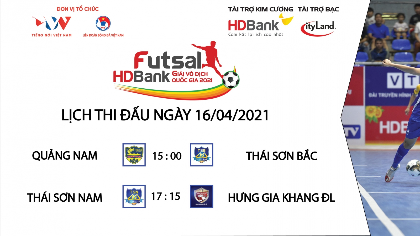 Lịch thi đấu Giải Futsal HDBank VĐQG 2021 hôm nay 16/4