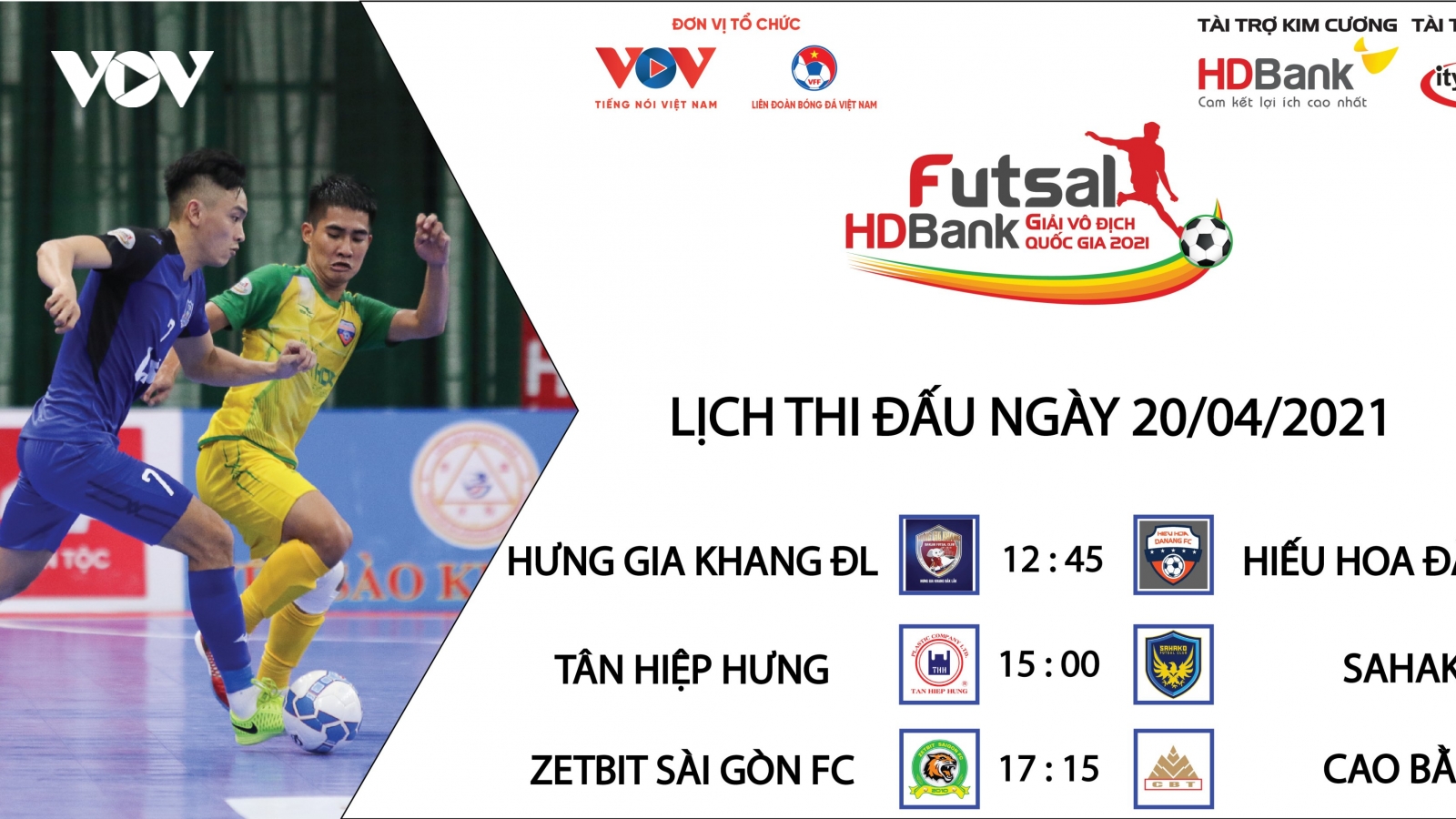 Lịch thi đấu Giải Futsal HDBank VĐQG 2021 hôm nay 20/4