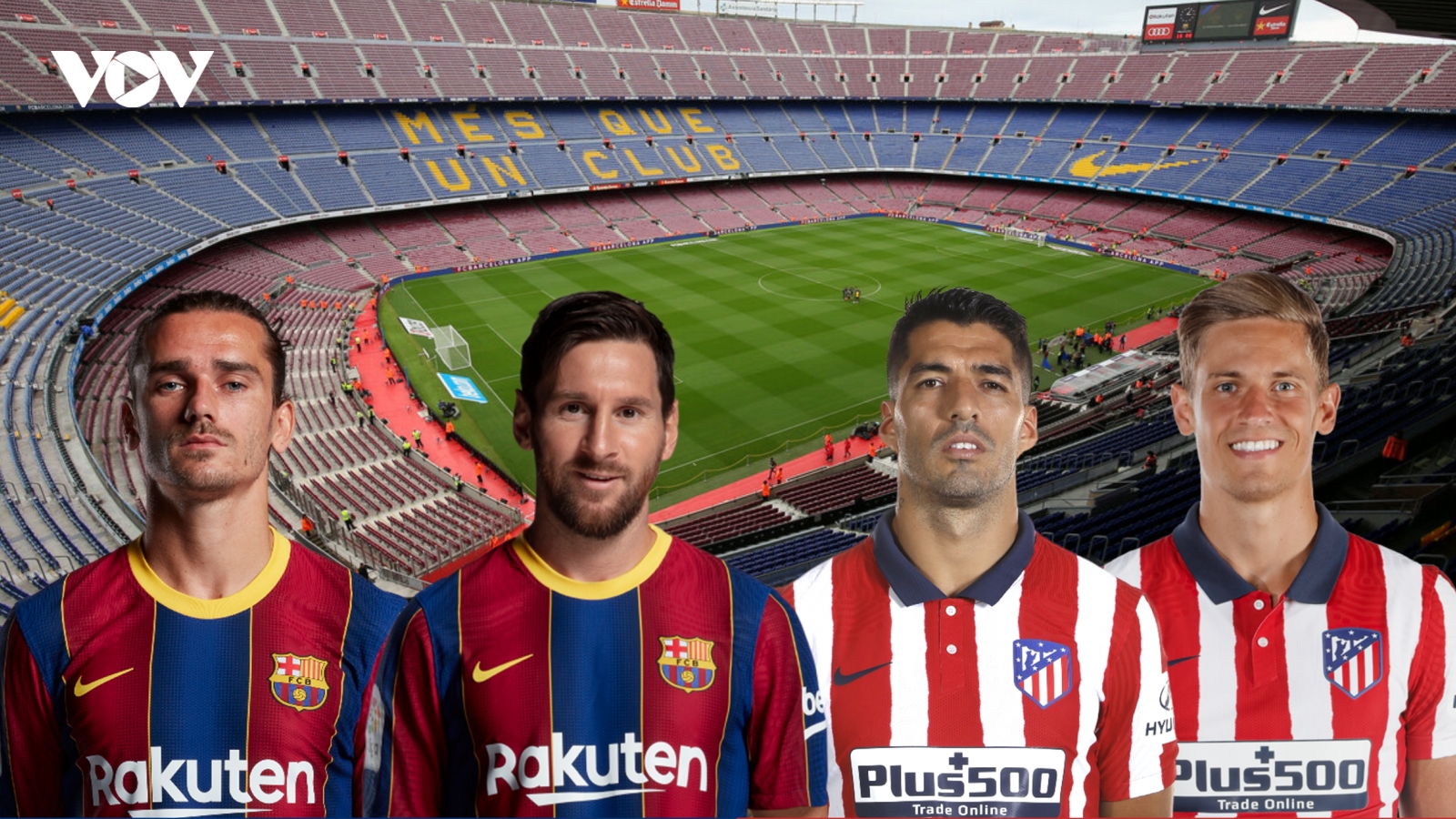 Dự đoán tỷ số, đội hình xuất phát trận Barca - Atletico Madrid