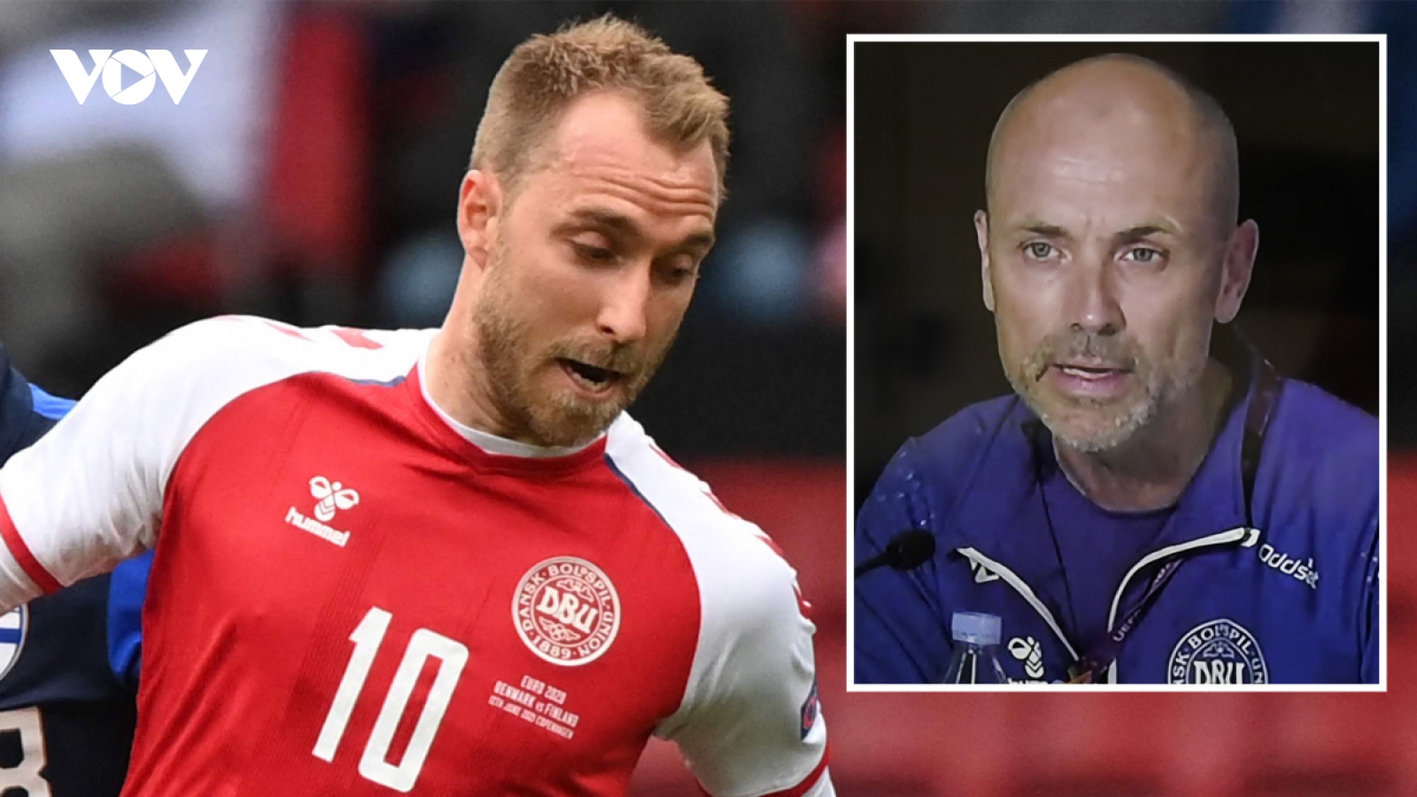 Christian Eriksen lần đầu chia sẻ sau khi suýt chết trên sân bóng