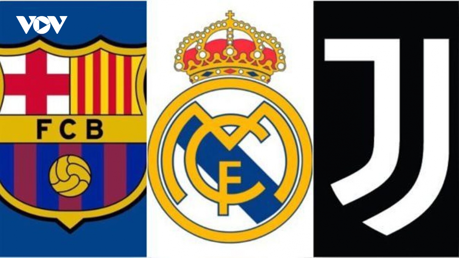 Real Madrid, Barca và Juventus sắp bị cấm dự Champions League