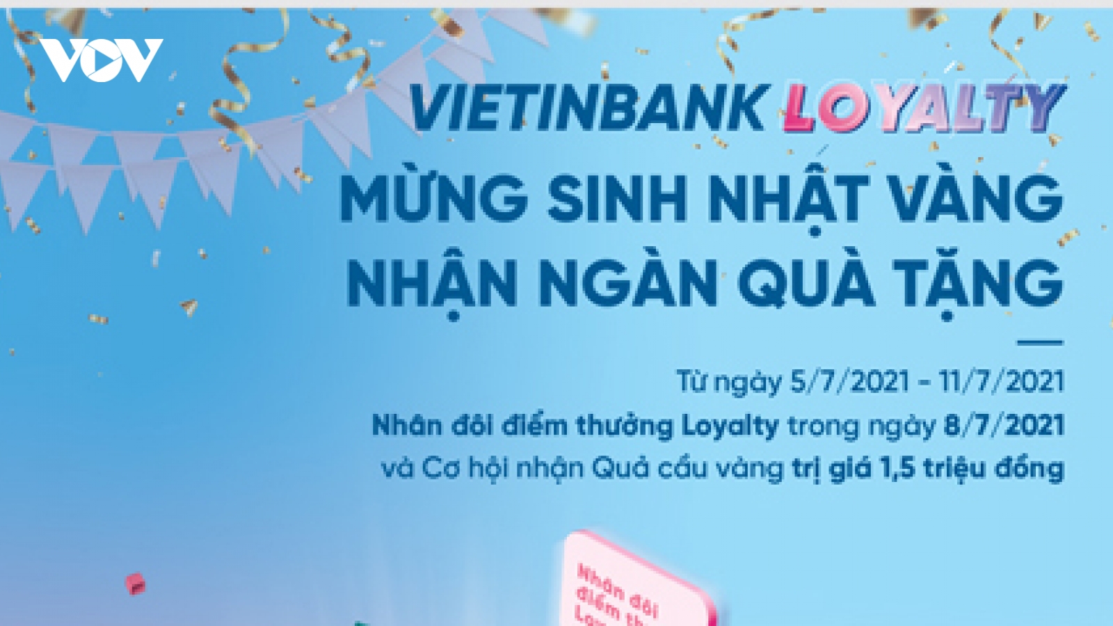 VietinBank Loyalty bùng nổ ưu đãi dịp sinh nhật ngân hàng