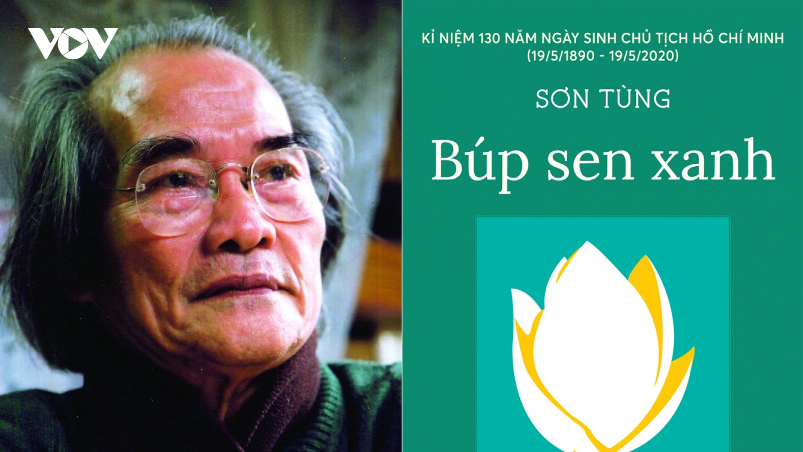 Nhà văn Sơn Tùng - tác giả tiểu thuyết "Búp sen xanh" qua đời ở tuổi 93
