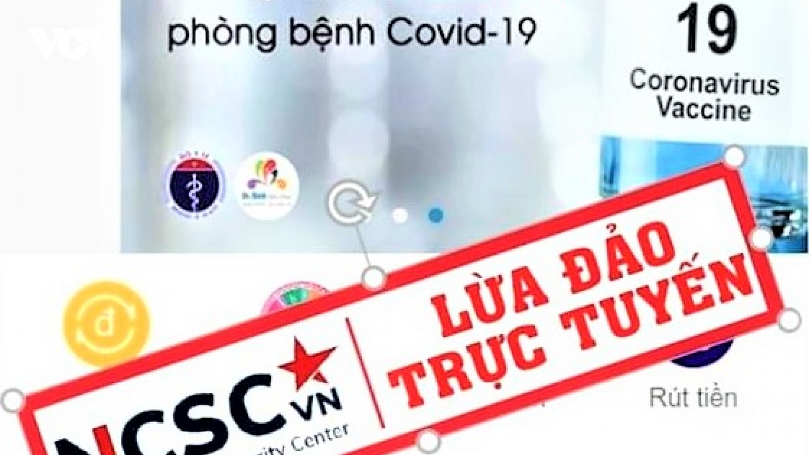 Cảnh giác lừa đảo online lợi dụng chiêu trò đầu tư vaccine Covid-19