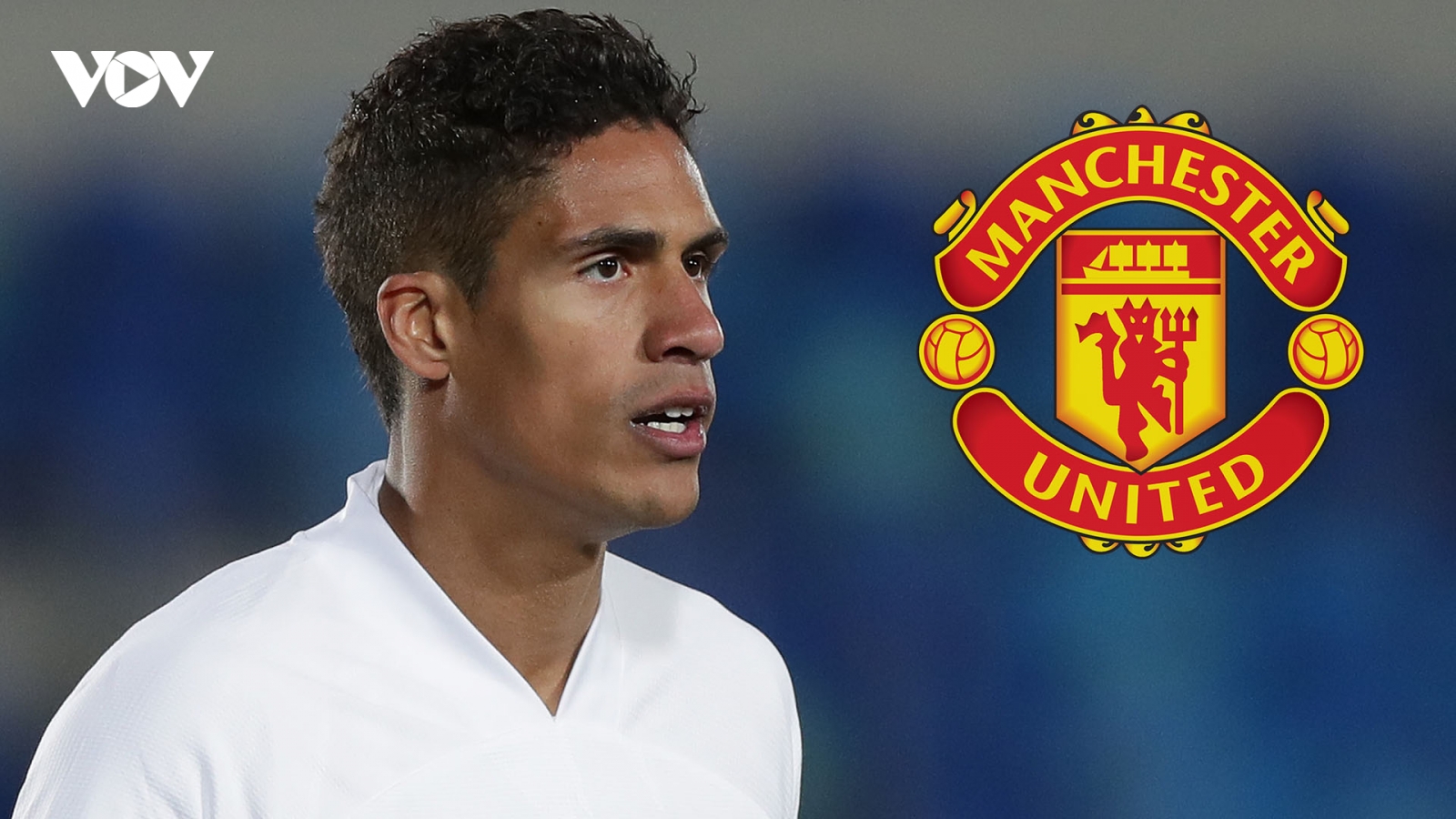 Chuyển nhượng 16/7: Real Madrid chờ MU đến đưa Varane về Old Trafford