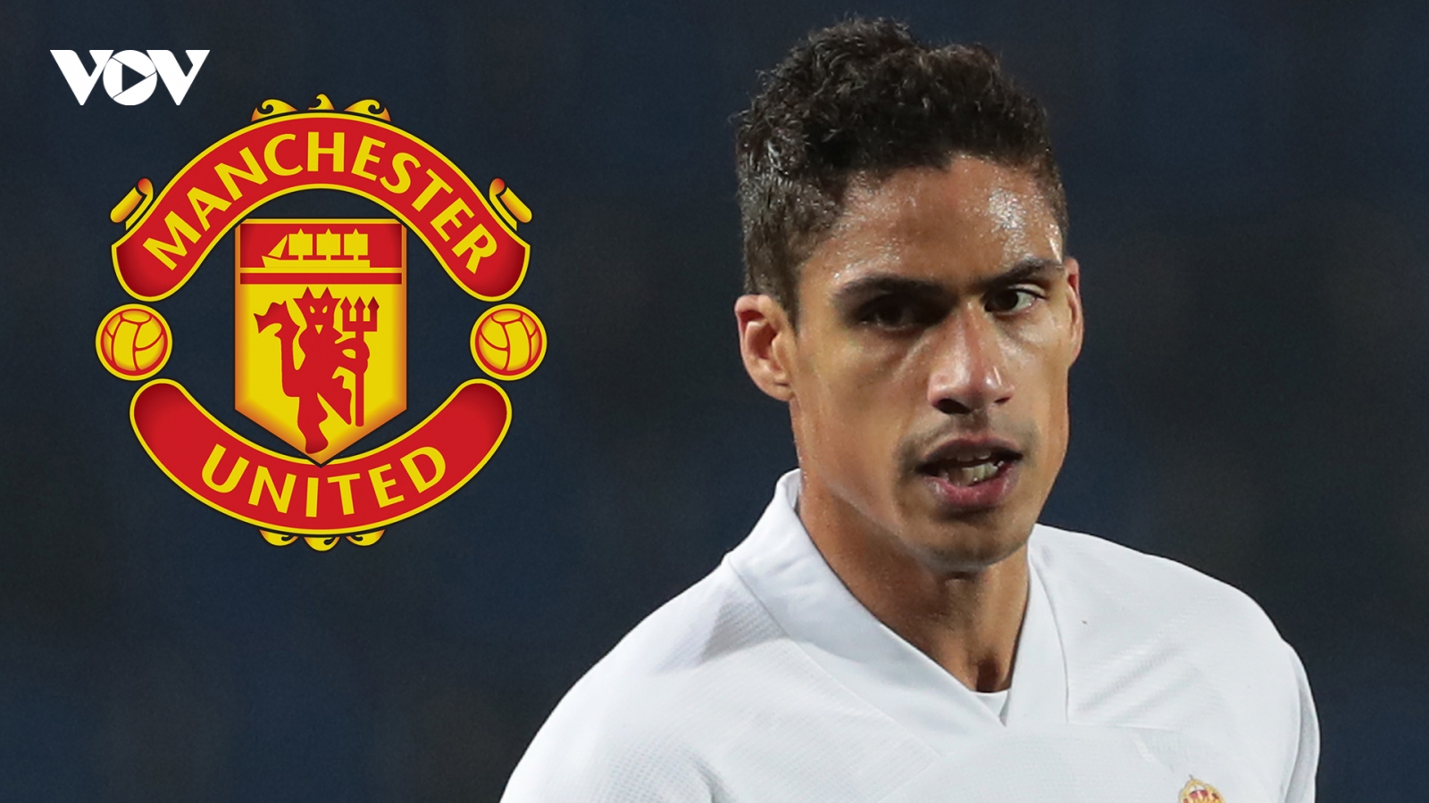 MU tiến gần tới việc có chữ ký của Varane