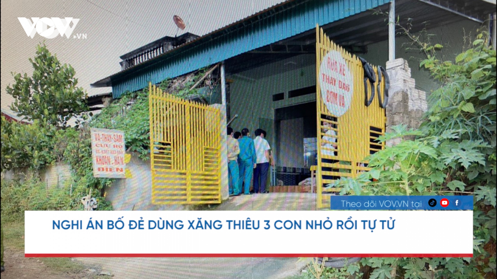 Nóng 24h: Nghi án bố dùng xăng thiêu 3 con nhỏ rồi tự tử
