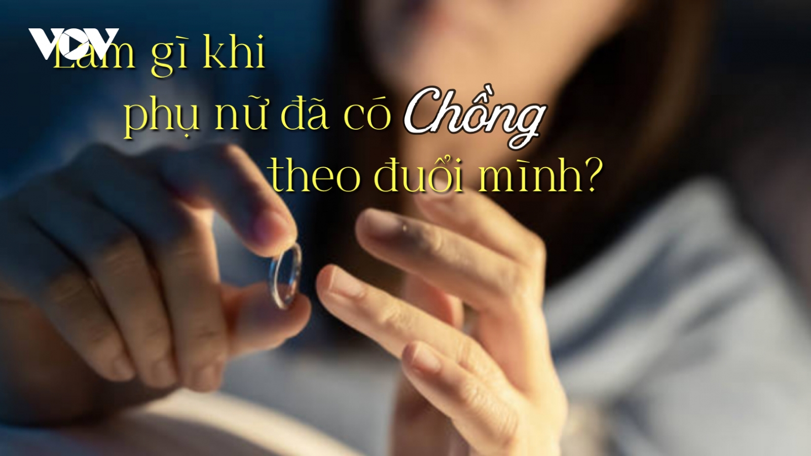 Làm gì khi phụ nữ đã có chồng theo đuổi mình?