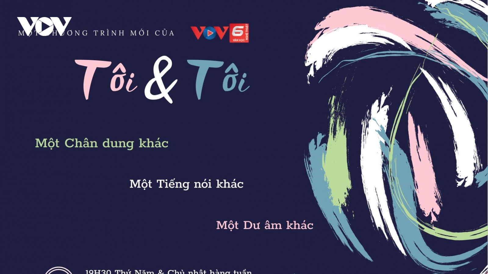 VOV6 ra mắt chương trình chân dung người nổi tiếng "Tôi và tôi"
