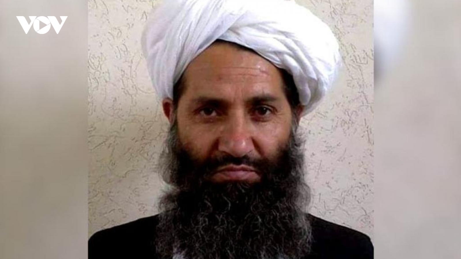 Lãnh tụ Tối cao của Taliban Akhundzada lần đầu xuất hiện công khai