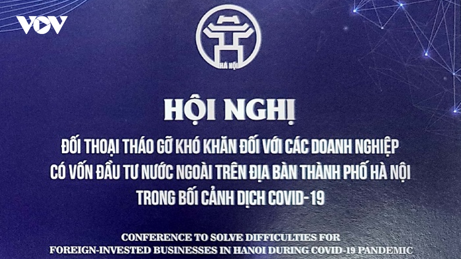 Hà Nội đối thoại tháo gỡ khó khăn cho doanh nghiệp FDI do đại dịch Covid-19