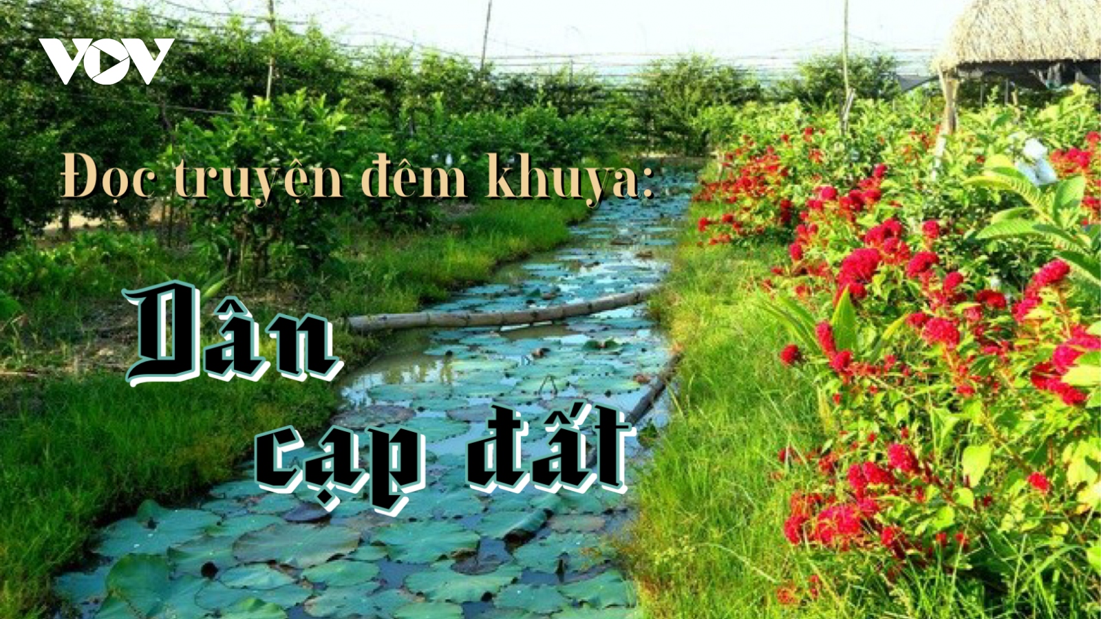 Truyện ngắn: "Dân cạp đất" - Tình yêu lao động