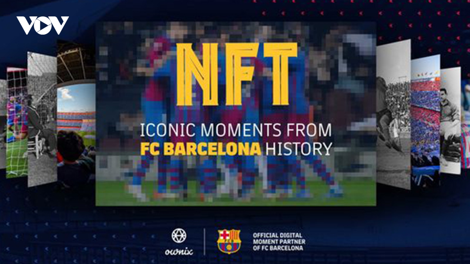 FC Barcelona bán đấu giá tài sản kỹ thuật số NFT
