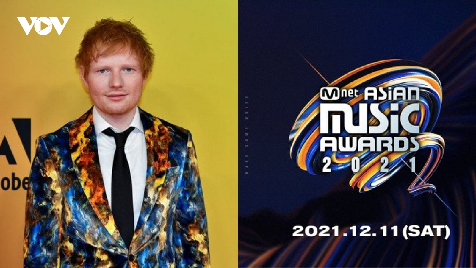 Ed Sheeran xác nhận biểu diễn trong lễ trao giải MAMA 2021