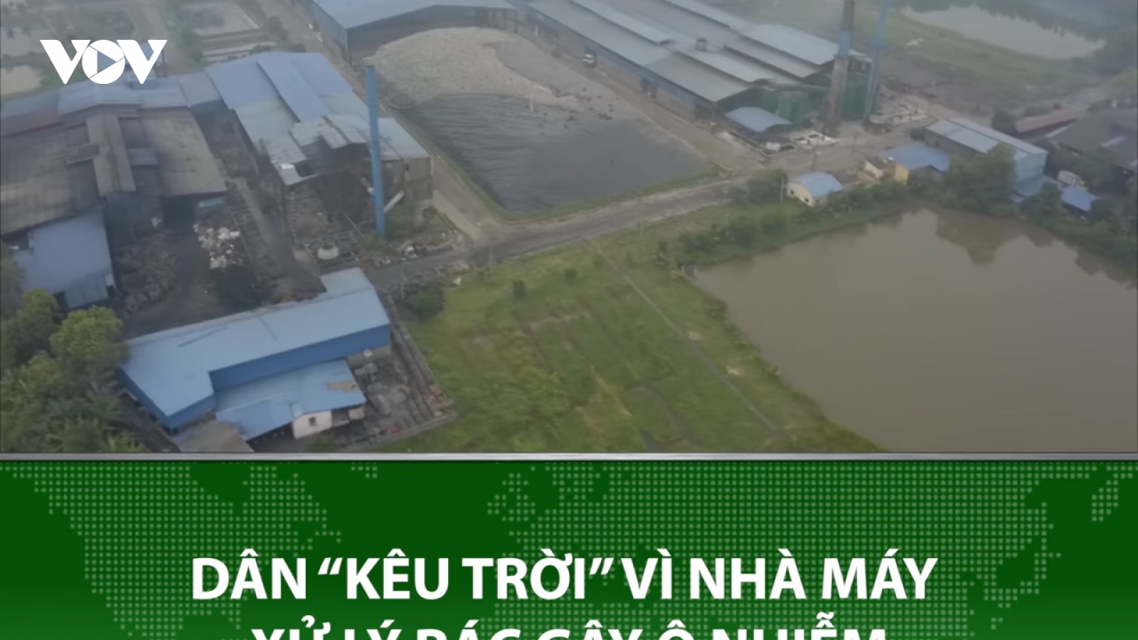 Dân “kêu trời” vì Nhà máy xử lý rác gây ô nhiễm