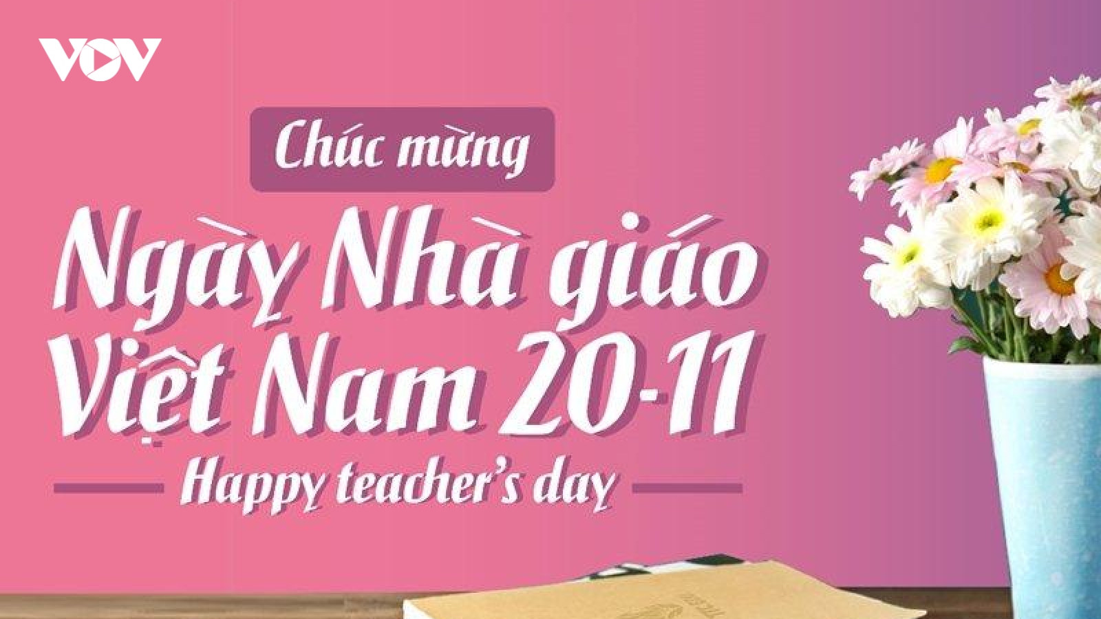 Những lời chúc hay và ý nghĩa dành tặng thầy cô nhân dịp 20/11