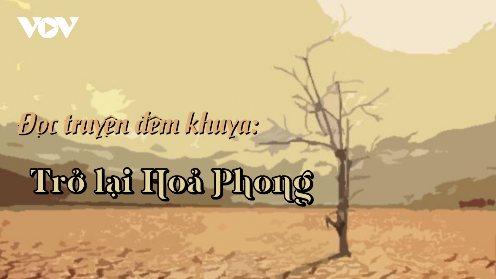 Sa mạc đời người trong truyện ngắn "Trở lại Hoả Phong"