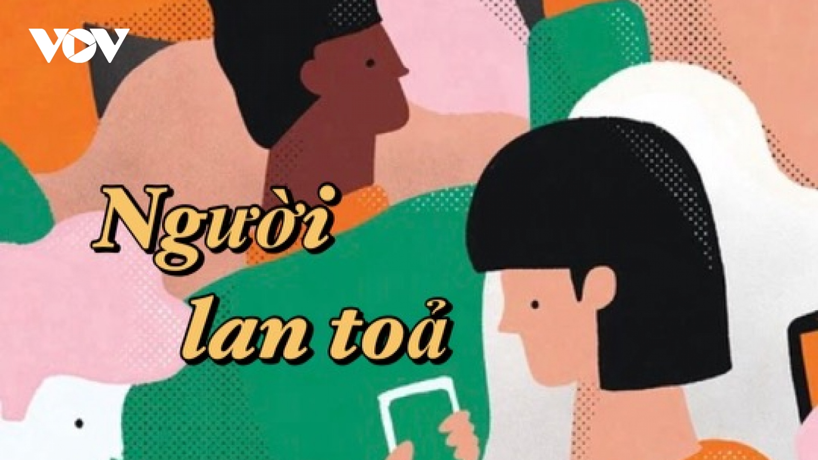 Truyện ngắn "Người lan tỏa" - Lan tỏa những điều tốt đẹp trên mạng xã hội