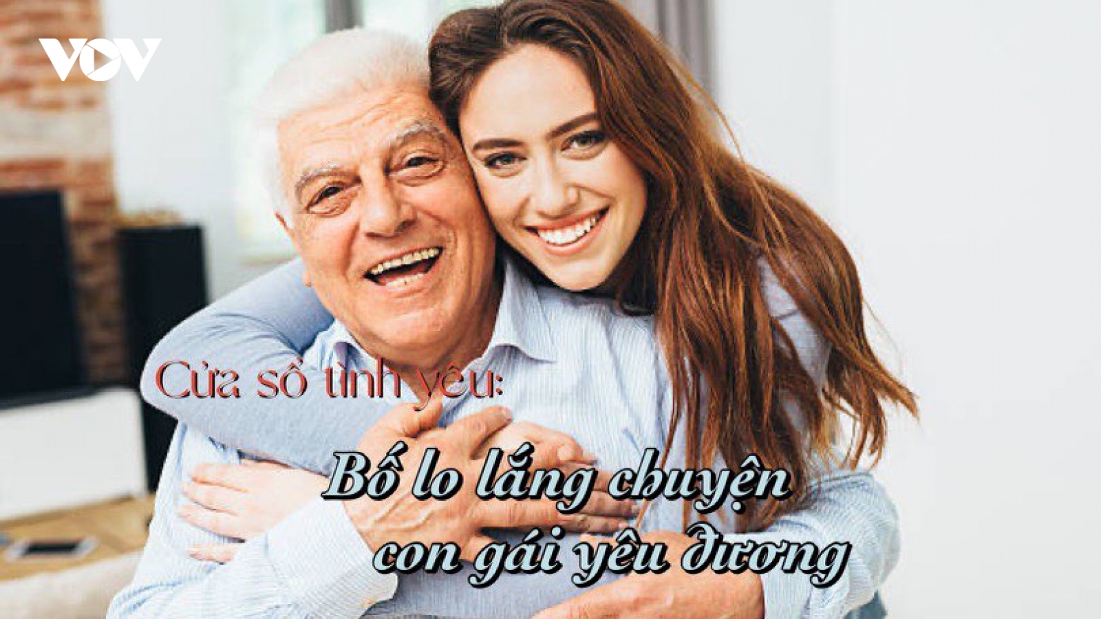 Bố lo lắng khi con gái yêu đương nhưng nhà bạn trai không ủng hộ