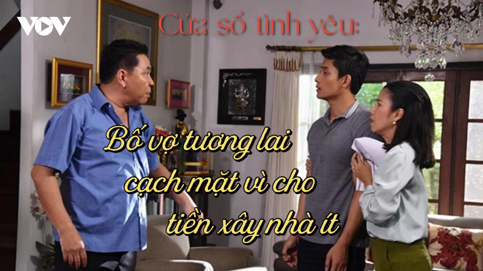 Bố vợ tương lai cạch mặt vì cho tiền xây nhà ít