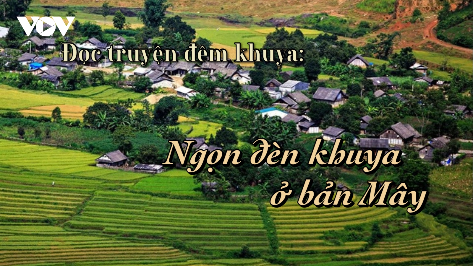 Truyện ngắn "Ngọn đèn khuya ở bản Mây"