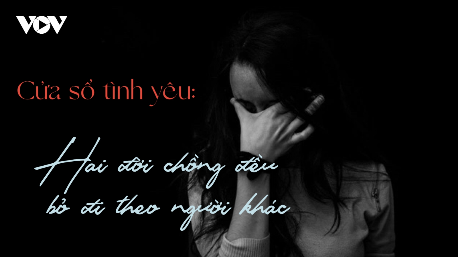 Hai đời chồng đều bỏ đi theo người khác