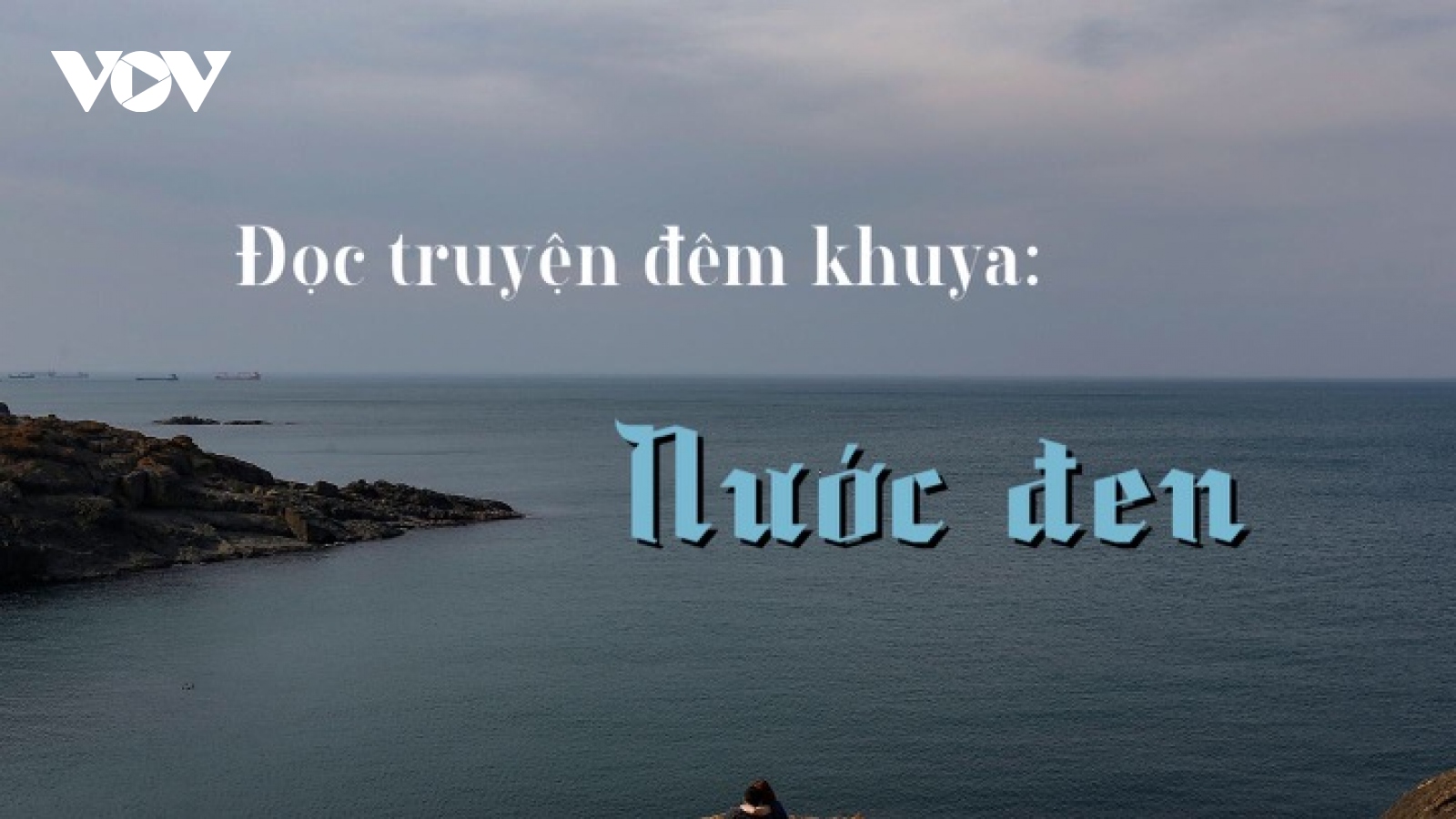 Truyện ngắn "Nước đen" - Hành trình đi tìm chân lý