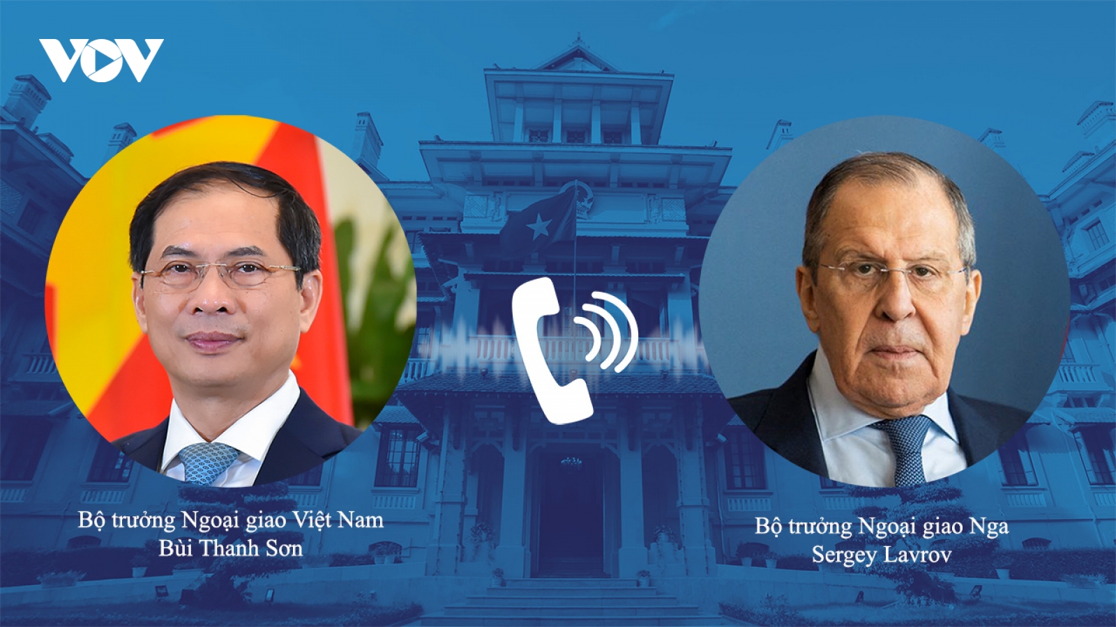 Bộ trưởng Ngoại giao Việt Nam và LB Nga điện đàm về tình hình xung đột tại Ukraine