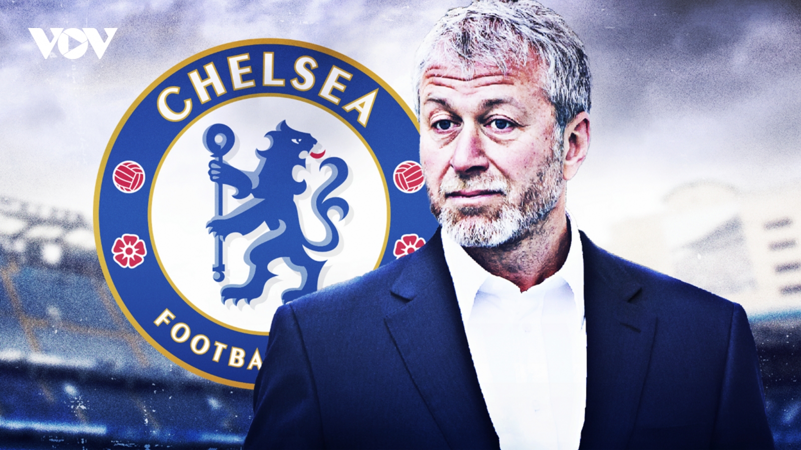 Lệnh trừng phạt Roman Abramovich ảnh hưởng thế nào tới Chelsea?