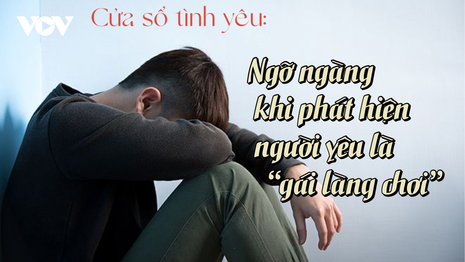 Ngỡ ngàng phát hiện người yêu là "gái làng chơi"