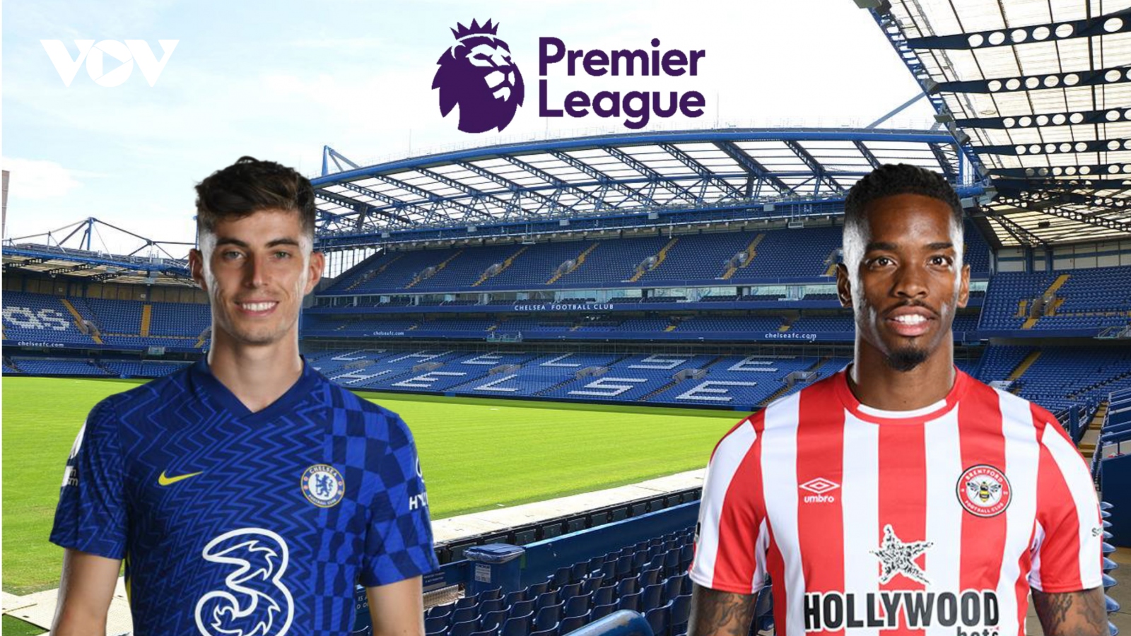 Dự đoán kết quả, đội hình xuất phát trận Chelsea - Brentford