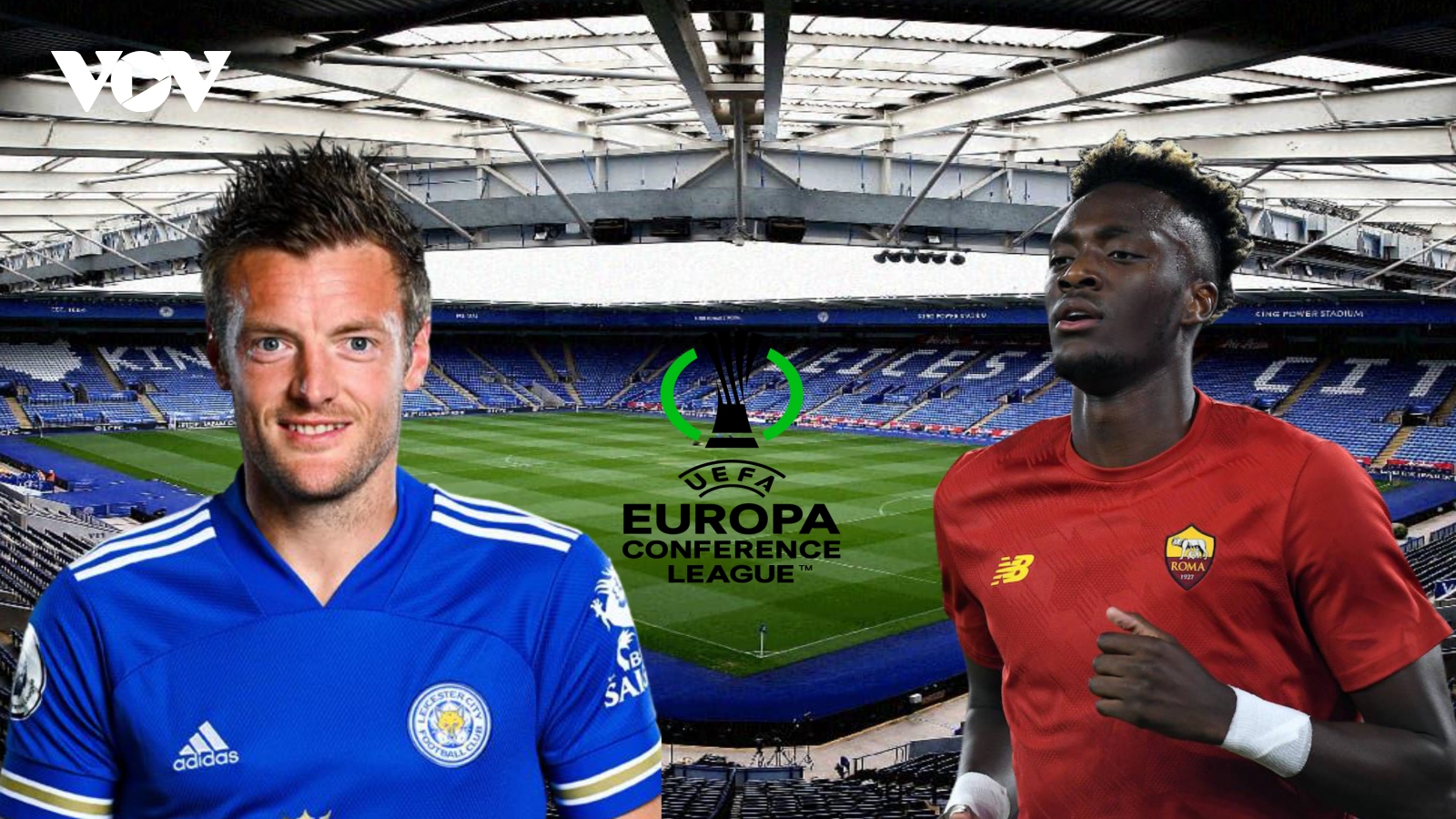 Dự đoán kết quả, đội hình xuất phát trận Leicester - AS Roma