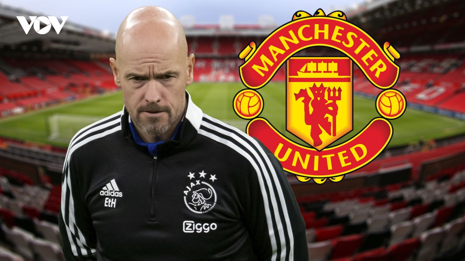 MU đạt thỏa thuận với Erik Ten Hag